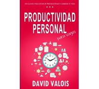 PRODUCTIVIDAD Para Vagos. Cómo Pasar de Pensar a Hacer: 10