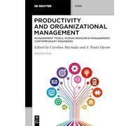 Productivity and Organizational Management: Management Tools, Human Resource Management, Contemporary Engineers