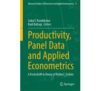 Productivity, Panel Data and Applied Econometrics: A Festschrift in Honor of Robin C. Sickles