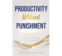 Productivity Without Punishment