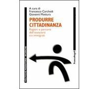 Produrre cittadinanza. Regioni e percorsi dell'associarsi tra immigrati