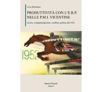 Produttività con l'E.R.P. Nelle P.M.I. Vicentine Lavoro, Compartecipazione, Conf