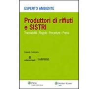 Produttori di rifiuti e SISTRI. Tracciabilità, regole, procedure, prassi