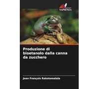 Produzione di bioetanolo dalla canna da zucchero