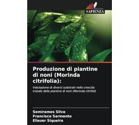 Produzione di piantine di noni (Morinda citrifolia):: Valutazione di diversi substrati nella crescita iniziale delle piantine di noni (Morinda citrifoli)