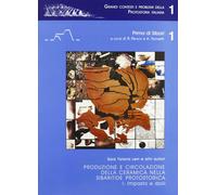 Produzione e circolazione della ceramica nella sibaritide protostorica. Vol. 1: