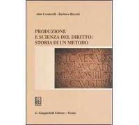 Produzione e scienza del diritto: storia di un metodo