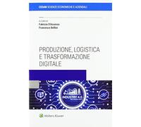 Produzione, logistica e trasformazione digitale