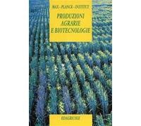 Produzioni agrarie e biotecnologie