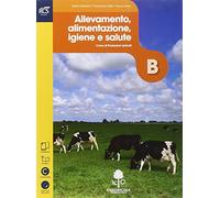 Produzioni animali. Allevamento, alimentazione, igiene e salute. Con Extrakit-Openbook. Con e-book. Con espansione online. Per le Scuole superiori