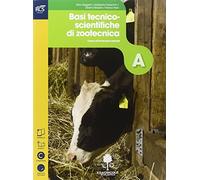 Produzioni animali. Basi tecnico-scientifiche di zootecnica. Con Extrakit-Openbook. Con e-book. Con espansione online. Per le Scuole superiori