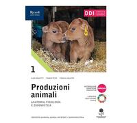 Produzioni animali. Per gli Ist. tecnici agrari. Con e-book. Con espansione online (Vol. 1)