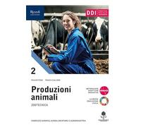 Produzioni animali. Per gli Ist. tecnici agrari. Con e-book. Con espansione online (Vol. 2)