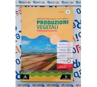 PRODUZIONI VEGETALI - (9788848267472) + Materiali didattici - Rebillo