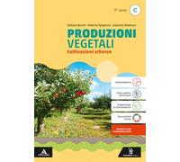 Produzioni vegetali. Per il 5° anno degli Ist. tecnici e professionali. Con e-book. Con espansione online. Coltivazioni arboree (Vol. C)