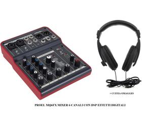 PROEL MQ6FX MIXER 6 CANALI CON DSP EFFETTI DIGITALI 4 anni di garanzia + CUFFIA