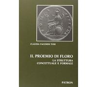 Proemio di floro. la struttura concettuale e formale