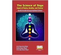 Prof Bharat Raj Singh Satish Kumar The Science of Yoga - Impact of (Tascabile)