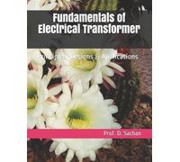 Prof D Sachan Fundamentals of Electrical Transformer (Tascabile) Krishna