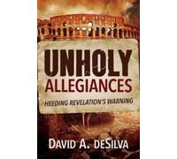 Prof David A Desilva Unholy Allegiances (Tascabile)