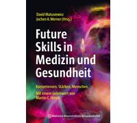 Prof. Dr. David Future Skills in Medizin und Gesundheit: Kompetenzen (Tascabile)