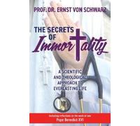 Prof. Dr. Ernst von Schwarz MD, PHD, FESC, FACC The Secrets of Immo (Tascabile)