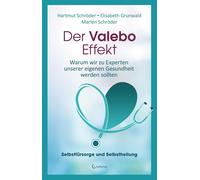 Prof. Dr. Hartmut Schr Der Valebo-Effekt: Warum wir Kranke als Expe (Tascabile)