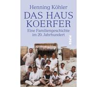 Prof. Dr. Henni DAS HAUS KOERFER: Eine Familiengeschichte im (Copertina rigida)