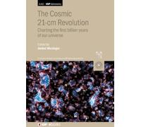 Prof.dr. Leon Koopmans The Cosmic 21-cm Revolution (Copertina rigida)