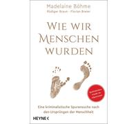 Prof. Dr. Madel Wie wir Menschen wurden: Eine kriminalistisch (Copertina rigida)