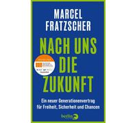 Prof. Dr. Marce Nach uns die Zukunft: Ein neuer Generationenv (Copertina rigida)