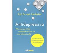 Prof. Dr. med. Antidepressiva. Wie man die Medikamente bei d (Copertina rigida)