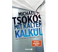 Prof. Dr. Micha Mit kaltem Kalkül: Ein Rechtsmedizin-Thriller SPIE (Tascabile)