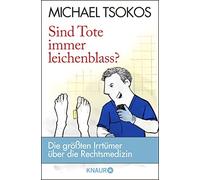 Prof. Dr. Micha Sind Tote immer leichenblass?: Die größten Irrtümer (Tascabile)