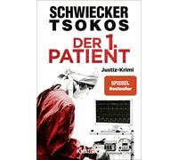 Prof. Dr. Michael Tsokos Florian Schwieck Der 1. Patient: Justiz-Kri (Tascabile)