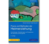 Prof. Dr. Richa Praxis und Methoden der Heimerziehung: Entwicklungen (Tascabile)