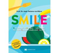 Prof. Helene vo SMILE: Der Ernährungscode: Schlemmen in Mengen - ind (Tascabile)