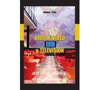 Prof Ioannis Pitas Phd Digital Video and Television (Tascabile)