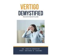 Prof Krishna N Sharma Ankita Kashyap Vertigo Demystified (Tascabile)
