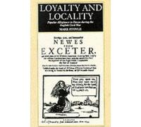 Prof. Mark Stoyle Loyalty And Locality (Tascabile)