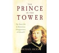 Prof Michael Hicks The Prince in the Tower (Tascabile)