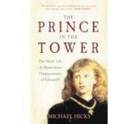 Prof Michael Hicks The Prince in the Tower (Tascabile)