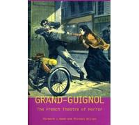 Prof. Michael Wilson Prof. Richard J. Hand Grand-Guignol (Tascabile)