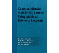 Prof. Omar S. A Common Mistakes Made by ESL Learners Using Arabic as (Tascabile)