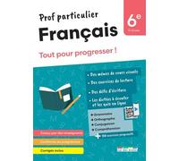 Prof particulier - Français 6e: Tout pour progresser !