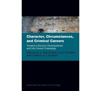Prof Per-Olof H Character, Circumstances, and Criminal Career (Copertina rigida)