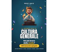Prof Quiz : Cultura Generale: 280 domande per scoprire se sei più bravo della media