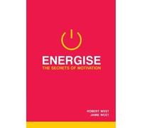 Prof. Robert West Jamie West Energise (Tascabile) Unlocking Behaviour Change