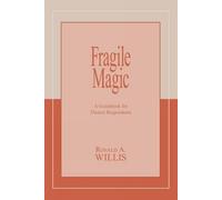 Prof. Ronald A Willis Fragile Magic (Tascabile)
