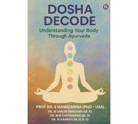Prof S Mamidann Dosha Decode: Understanding Your Body Through Ayurve (Tascabile)